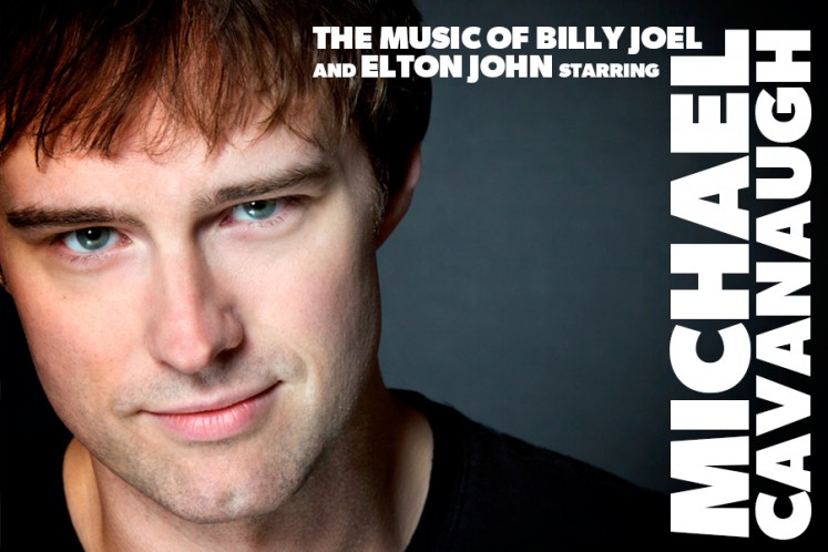 Sold Out ~ The Music Of Billy Joel And Elton John Starring Michael Cavanaughshow The Lyric 5345